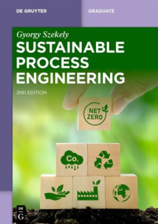 Kniha Sustainable Process Engineering Gyorgy Szekely