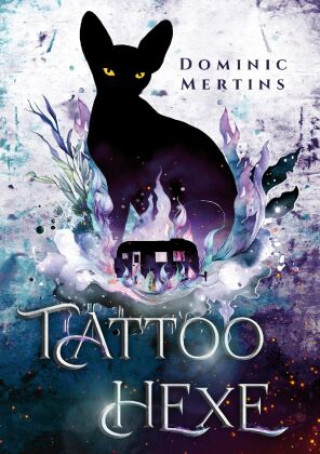Knjiga Tattoohexe Dominic Mertins