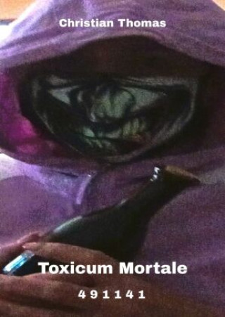 Knjiga Toxicum Mortale Christian Thomas