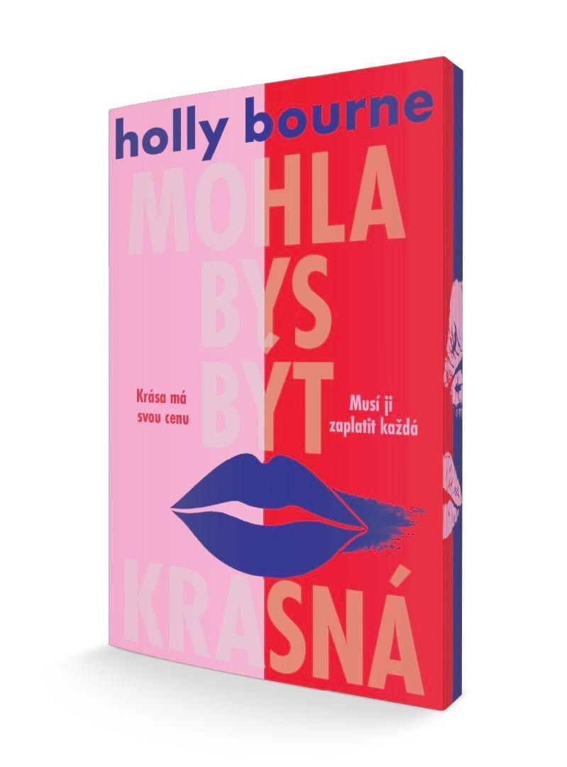 Kniha Mohla bys být krásná Holly Bourne