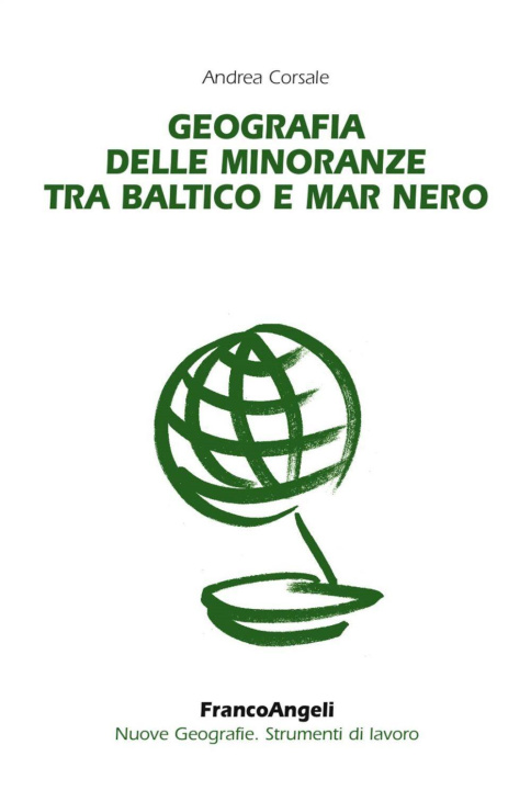 Kniha Geografia delle minoranze tra Baltico e Mar Nero Andrea Corsale