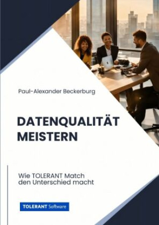 Kniha Datenqualität meistern Paul-Alexander Beckerburg