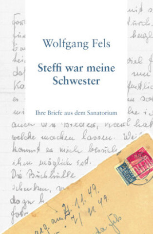 Kniha Steffi war meine Schwester Wolfgang Fels
