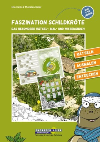 Kniha Faszination Schildkröte - das besondere Rätsel-, Mal- und Wissensbuch Thorsten Geier