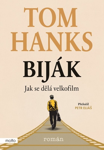 Könyv Biják: Jak se dělá velkofilm Tom Hanks