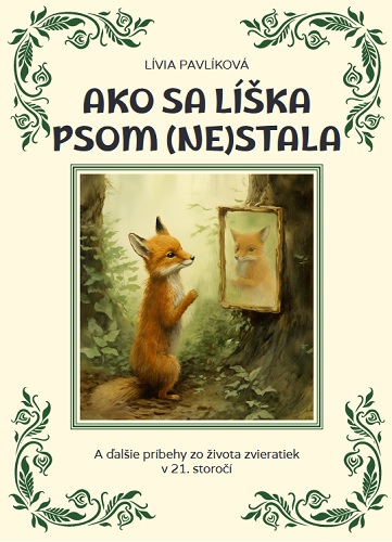 Kniha Ako sa líška psom nestala Lívia Pavlíková