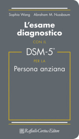 Könyv esame diagnostico con il DSM-5 per la persona anziana S. Wang