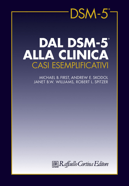 Kniha Dal DSM-5 alla clinica. Casi esemplificativi Michael B. First