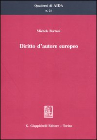 Kniha Diritto d'autore europeo Michele Bertani