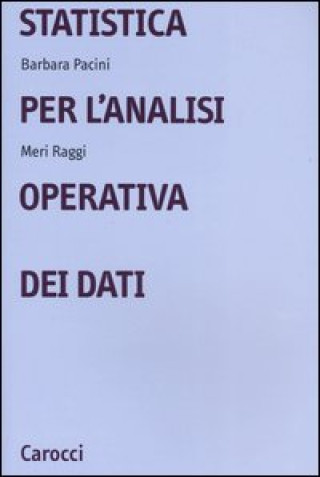 Carte Statistica per l'analisi operativa dei dati Barbara Pacini