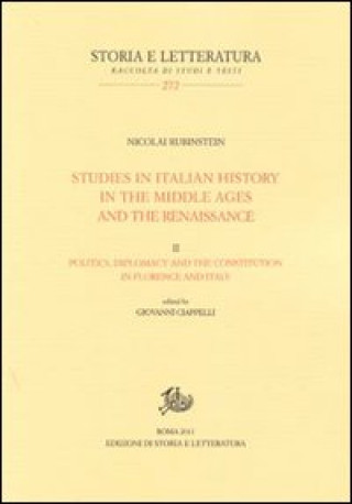 Könyv Studies in italian history in the Middle Ages and the Renaissance Nicolai Rubinstein