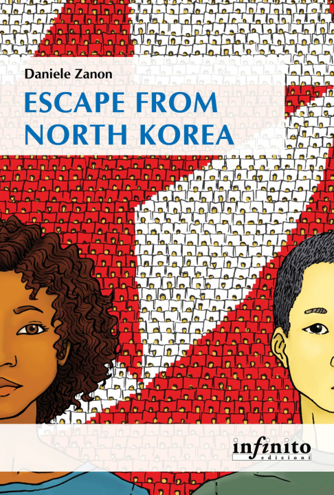 Kniha Escape from North Korea Daniele Zanon
