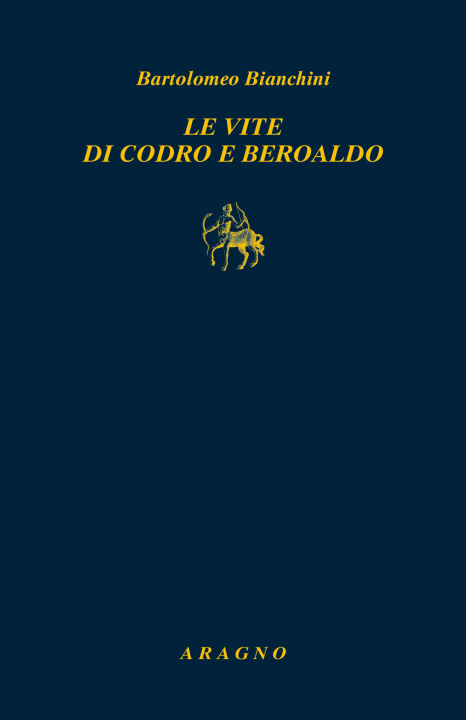 Carte vite di Codro e Beroaldo Bartolomeo Bianchini