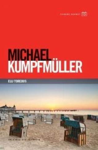 Kniha Elu toredus Michael Kumpfmuller