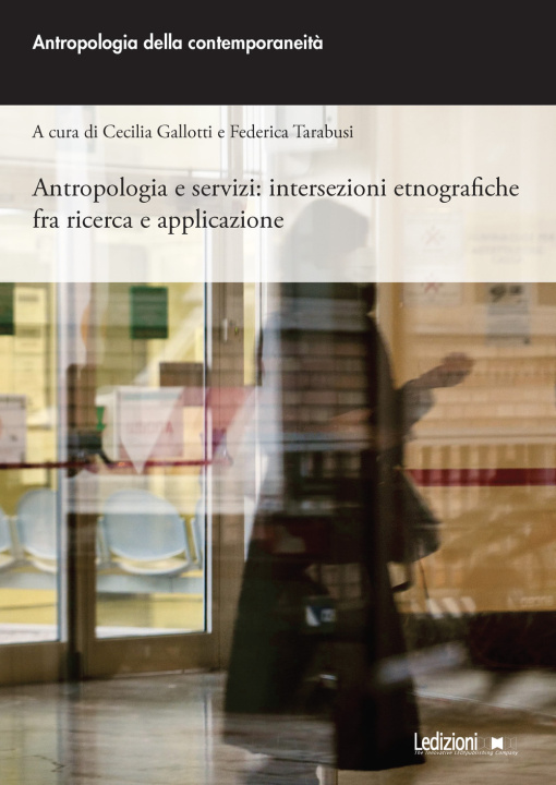Книга Antropologia e servizi: intersezioni etnografiche fra ricerca e applicazione 