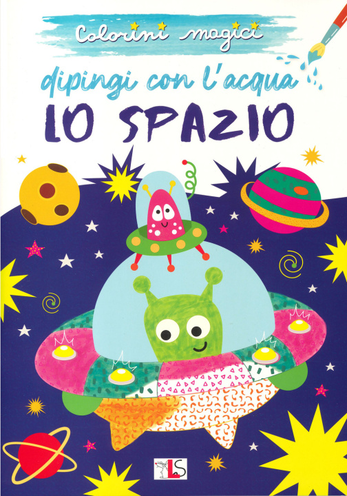 Buch spazio. Dipingo con l'acqua 