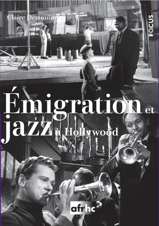 Knjiga SYNCOPATION. JAZZ ET EMIGRATION A HOLLYWOOD DEMOULIN CLAIRE