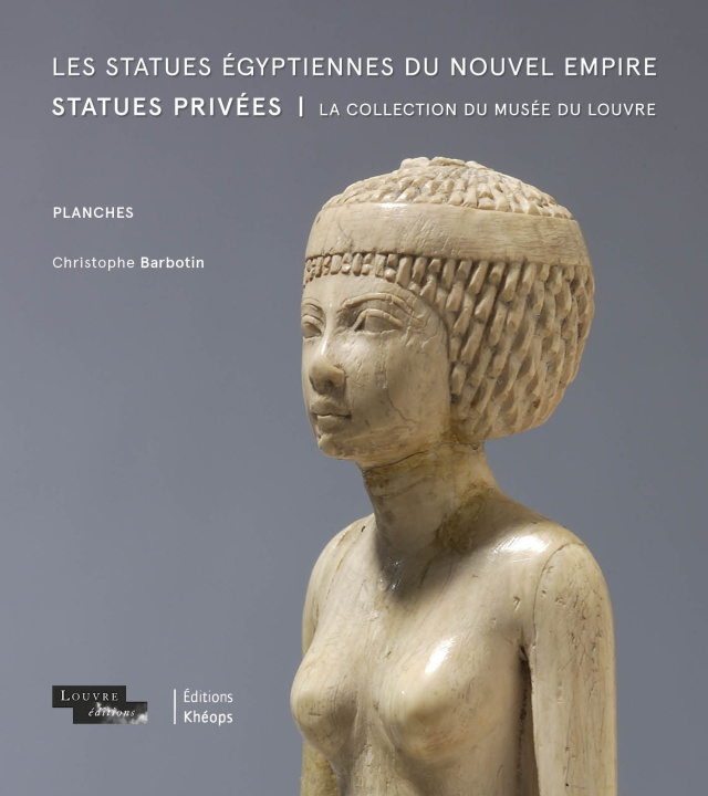 Carte Les statues égyptiennes du Nouvel Empire. Statues privées Barbotin