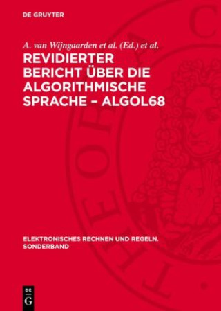 Knjiga Revidierter Bericht über die algorithmische Sprache - ALGOL68 A. van Wijngaarden et al.