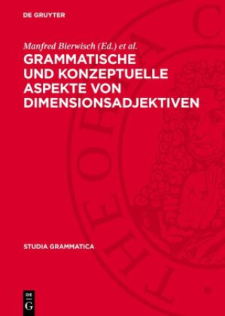 Kniha Grammatische und konzeptuelle Aspekte von Dimensionsadjektiven Manfred Bierwisch