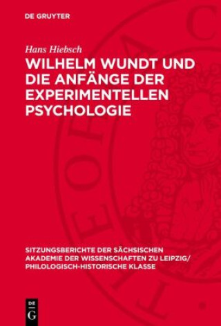 Knjiga Wilhelm Wundt und die Anfänge der experimentellen Psychologie Hans Hiebsch