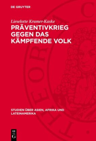 Knjiga Präventivkrieg gegen das kämpfende Volk Lieselotte Kramer-Kaske