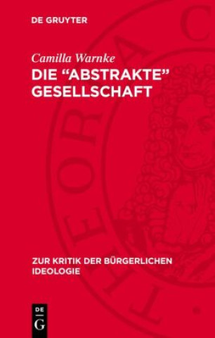 Knjiga Die "abstrakte" Gesellschaft Camilla Warnke