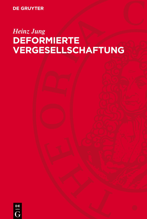 Knjiga Deformierte Vergesellschaftung Heinz Jung