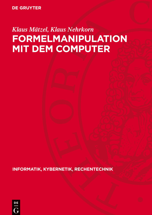 Knjiga Formelmanipulation mit dem Computer Klaus Mätzel