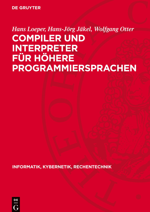 Knjiga Compiler und Interpreter für höhere Programmiersprachen Hans Loeper