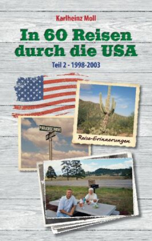 Carte In 60 Reisen durch die USA Karlheinz Moll