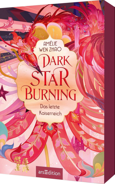 Kniha Dark Star Burning - Das letzte Kaiserreich (Song of Silver 2) Amélie Wen Zhao