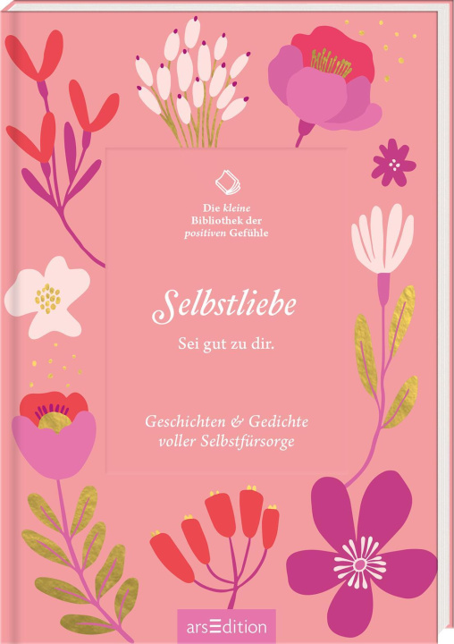 Book Die kleine Bibliothek der positiven Gefühle: Selbstliebe 