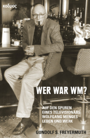 Kniha Wer war WM? Gundolf S. Freyermuth