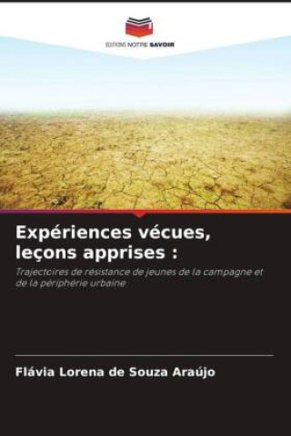 Knjiga Expériences vécues, leçons apprises : Flávia Lorena de Souza Araújo