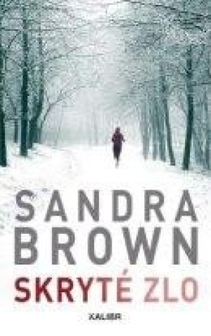 Kniha Skryté zlo Sandra Brown