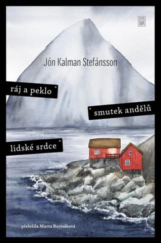 Book Ráj a peklo / Smutek andělů / Lidské srdce Jón Kalman Stefánsson