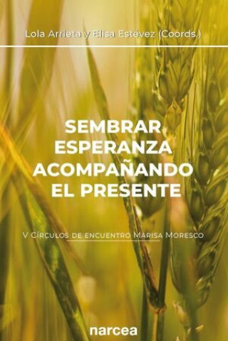 Livro Sembrar esperanza acompañando el presente LOLA ARRIETA