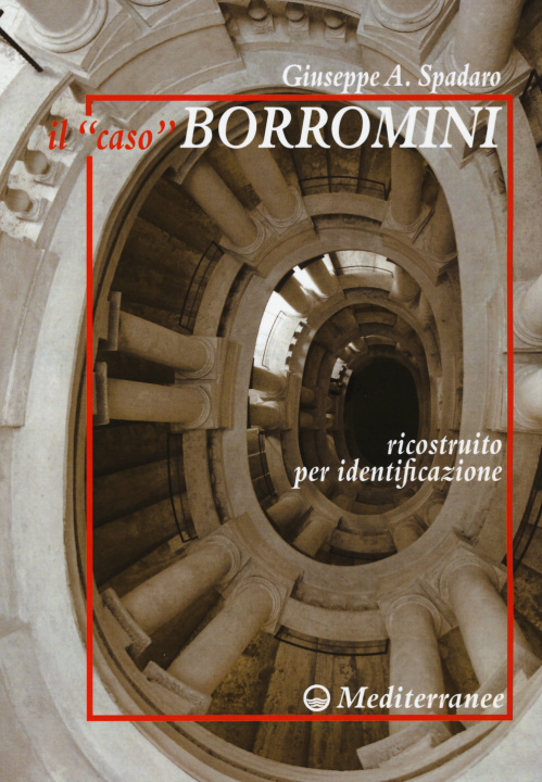 Kniha «caso» Borromini ricostruito per identificazione Giuseppe Spadaro
