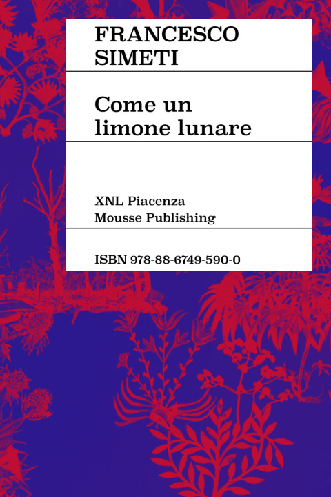 Kniha Francesco Simeti. Come un limone lunare. Ediz. italiana e inglese 