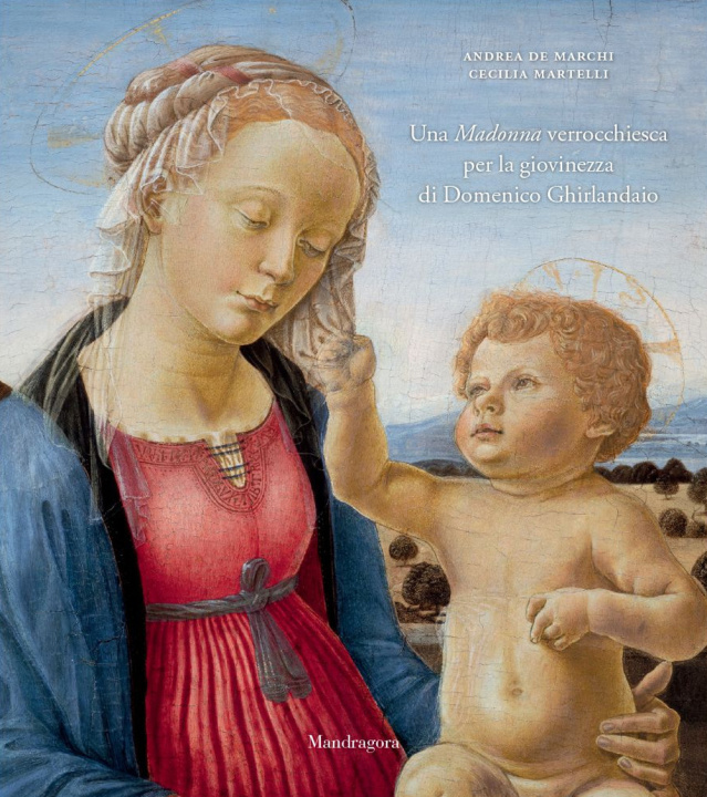 Kniha Madonna verrocchiesca per la giovinezza di Domenico Ghirlandaio Andrea De Marchi