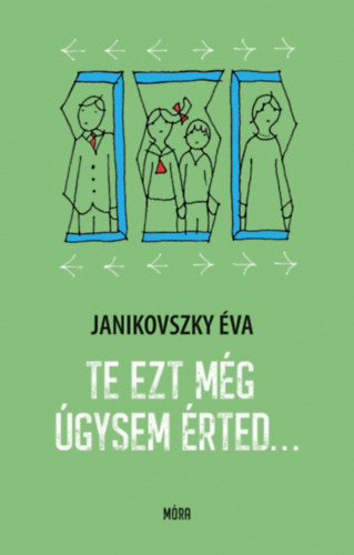 Buch Te ezt még úgysem érted... Janikovszky Éva