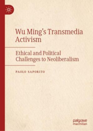 Kniha Wu Ming's Transmedia Activism 