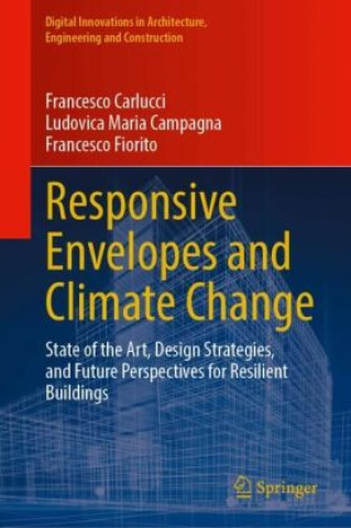 Kniha Responsive Envelopes and Climate Change Francesco Carlucci
