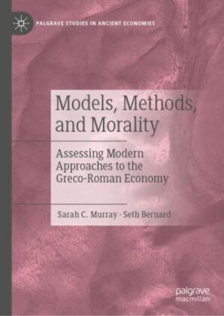 Knjiga Models, Methods, and Morality Sarah C. Murray