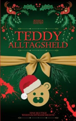 Kniha Teddy Alltagsheld Jessica Düster