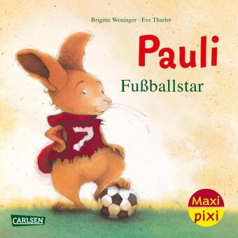 Kniha Maxi Pixi 449: Pauli Fußballstar Brigitte Weninger