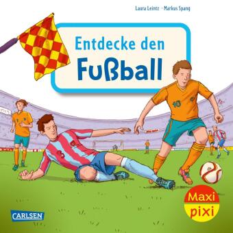 Kniha Maxi Pixi 452: Entdecke den Fußball Laura Leintz