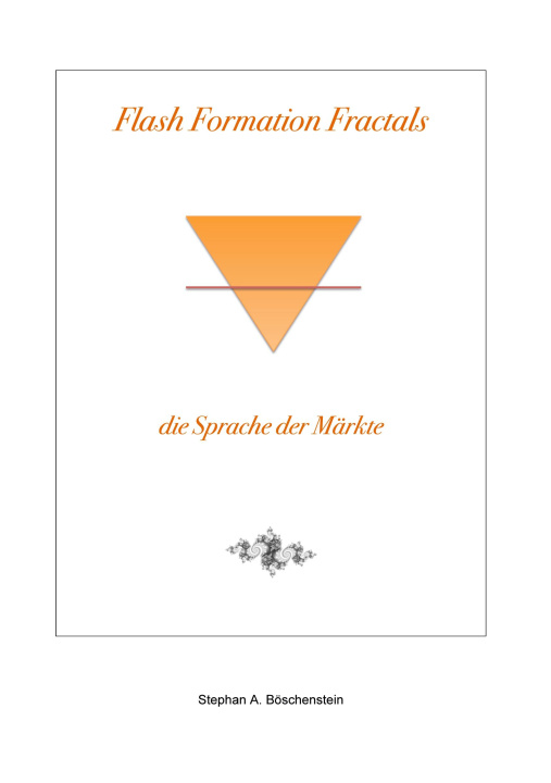 Knjiga Flash Formation Fractals Stephan A. Böschenstein