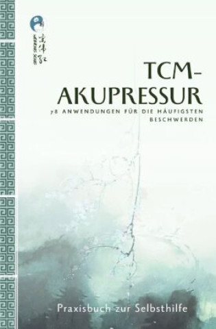 Kniha TCM-Akupressur Weihong Song
